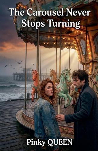 The Carousel Never Stops Turning