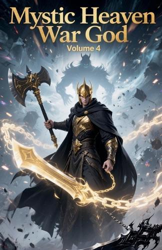 Mystic Heaven War God, Volume 4
