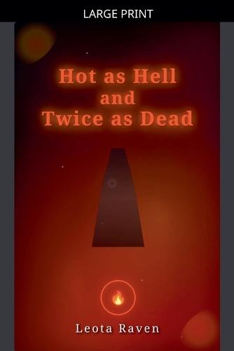 Hot as Hell and Twice as Dead