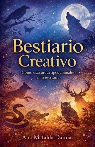 Bestiario Creativo: Cómo usar arquetipos animales en la escritura