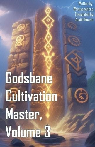 Godsbane Cultivation Master, Volume 3