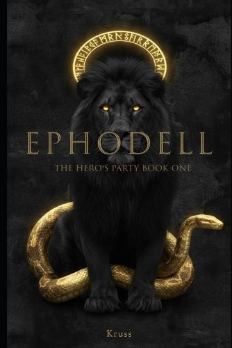 Ephodell: The Hero's Party Book One