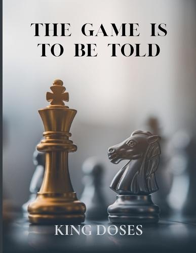 The Game is to be Told