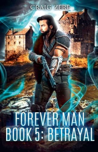 Forever Man - Book 5 BETRAYAL