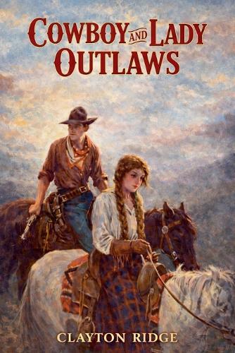 Cowboy and Lady Outlaws