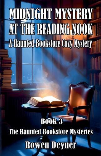 Midnight Mystery at the Reading Nook: A Haunted Bookstore Cozy Mystery