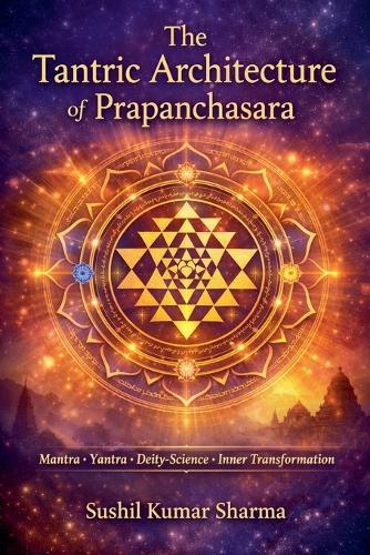 The Tantric Architecture of Prapanchasara