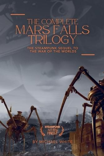 The Complete Mars Falls Trilogy