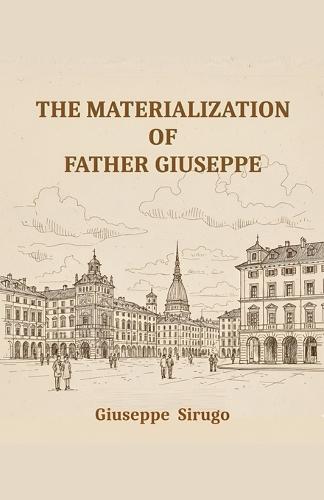 The materialization of Father Giuseppe