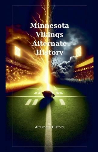 Minnesota Vikings Alternate History