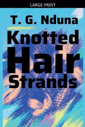 Knotted hair strands