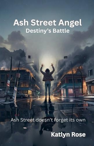 Ash Street Angel, Destiny's Battle