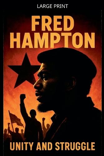 Fred Hampton Unity and Struggle