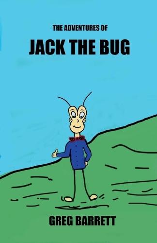 The Adventures of JACK THE BUG