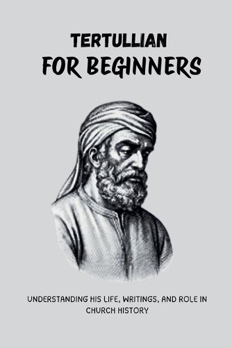 Tertullian for Beginners
