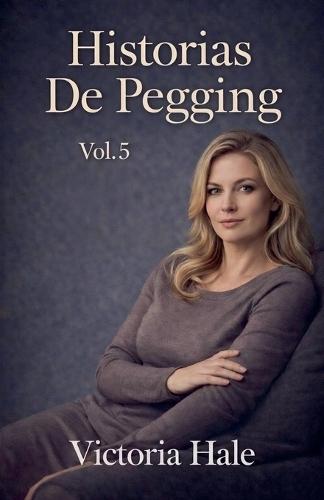 Historias de Pegging Vol.5