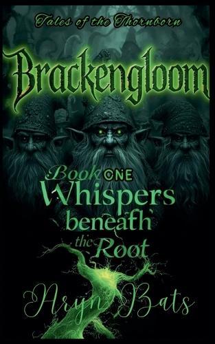 Brackengloom: Book One