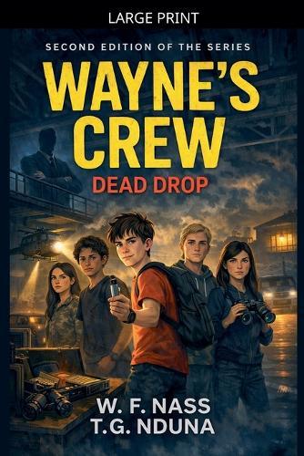 Wayne's Crew: Dead Drop