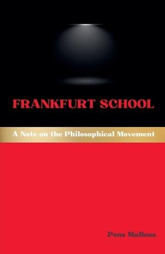 Frankfurt School: A Note on the Philosophical Movement