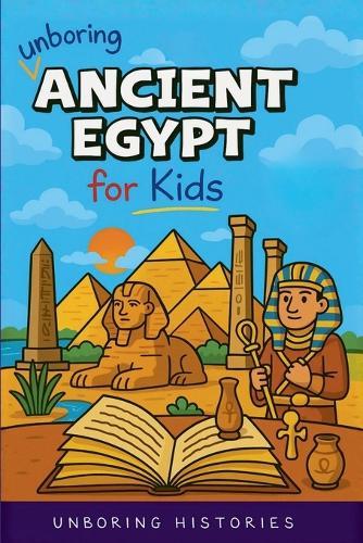 Unboring Ancient Egypt for Kids