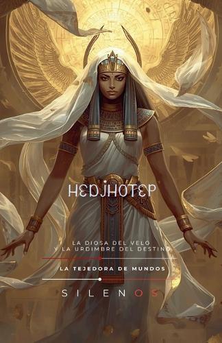 HEDJHOTEP La Diosa del Velo