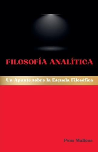 Filosofía Analítica: Un Apunte sobre la Escuela Filosófica