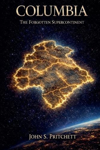 Columbia: The Forgotten Supercontinent