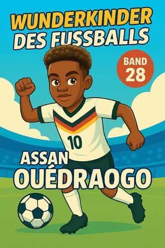 Wunderkinder des Fußballs: Assan Ouédraogo