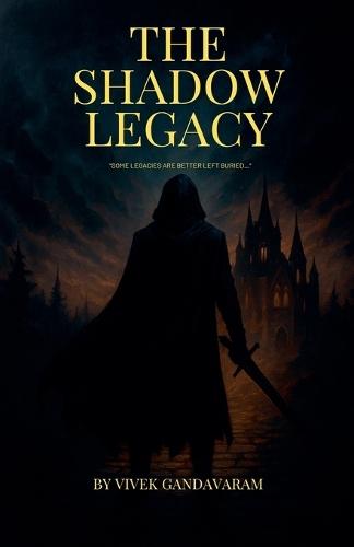 The Shadow Legacy