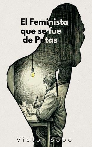 El Feminista que se fue de Putas