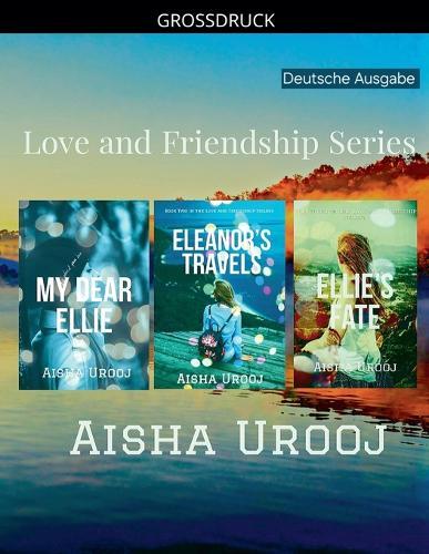 Love and Friendship Series: Deutsche Ausgabe