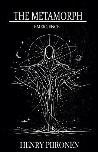 The Metamorph: Emergence