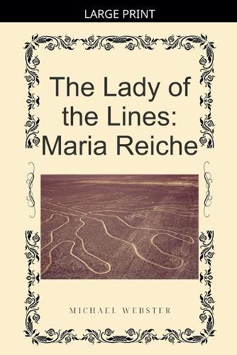 The Lady of the Lines: Maria Reiche