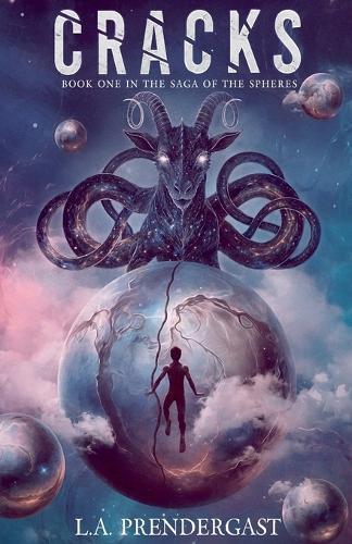 Cracks: Book One in the Saga of the Spheres