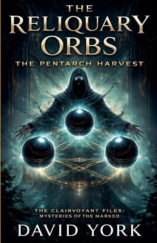 The Reliquary Orbs: The Pentarch Harvest