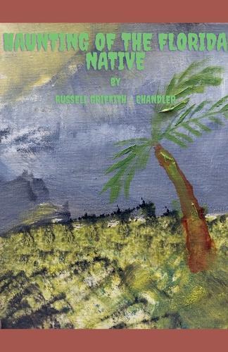 Haunting of the Florida Native