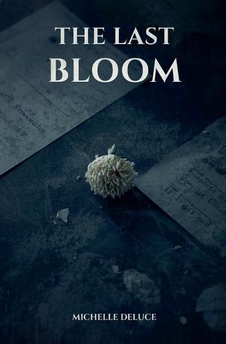 The Last Bloom