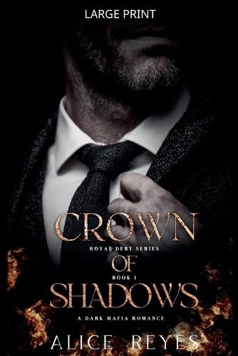 Crown of Shadows: A Dark Mafia Romance