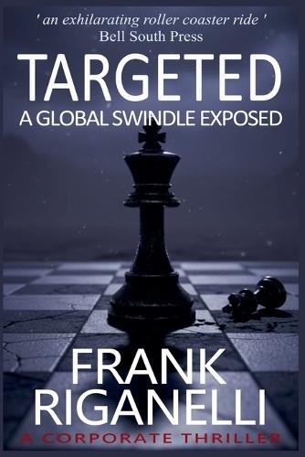Targeted: A Global Swindle Exposed