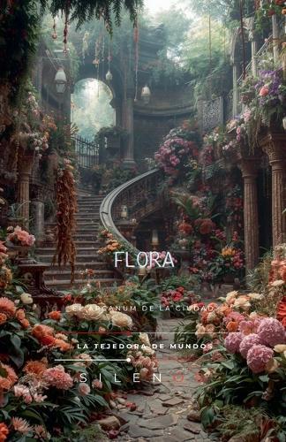Flora: El Arcanum de la Ciudad