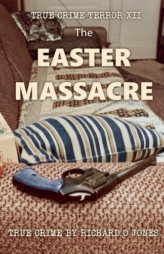 The Easter Massacre