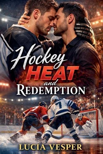 Hockey Heat and Redemption