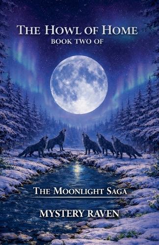 THE HOWL OF HOME Book 2