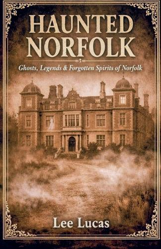 Haunted Norfolk