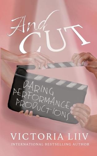 And Cut: Daring Performance Productions