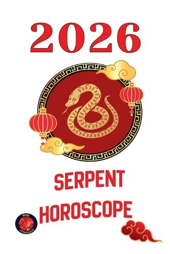 Serpent Horoscope 2026