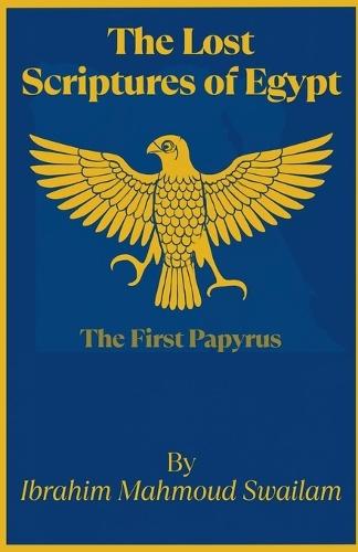 The Lost Scriptures of Egypt