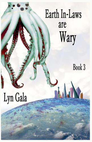 Earth In-Laws are Wary