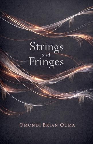 Strings and Fringes