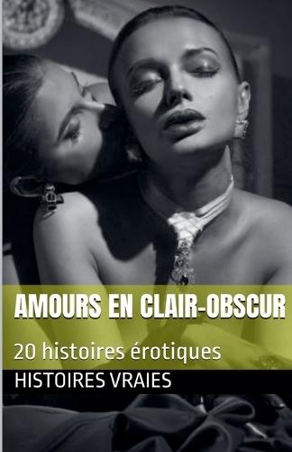 Amours en clair-obscur